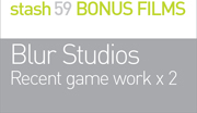 BLUR STUDIOS
Games