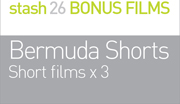 BERMUDA SHORTS' SHORTS
Short film