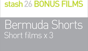 BERMUDA SHORTS' SHORTS
Short film