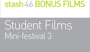 STUDENT FILMS
Mini-festival 3
Short film