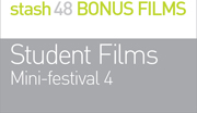 STUDENT FILMS
Mini-festival 4
Short film