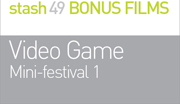 VIDEO GAME
Mini-festival 1
Games