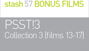 PSST!3 
(Films 13-17 of 17)