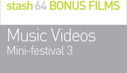 MUSIC VIDEOS
Mini-festival 3