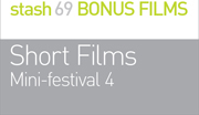 BONUS FILMS: 
SHORT FILMS FEST 4 