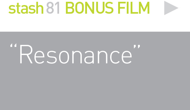BONUS FILM: 
RESONANCE