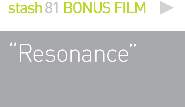 BONUS FILM: 
RESONANCE