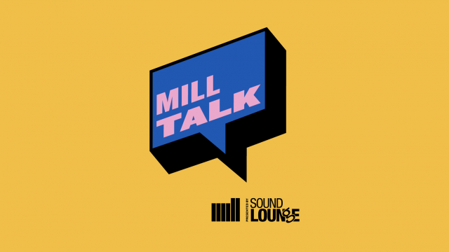 The Mill and Sound Lounge Launch Mill Talk Podcast