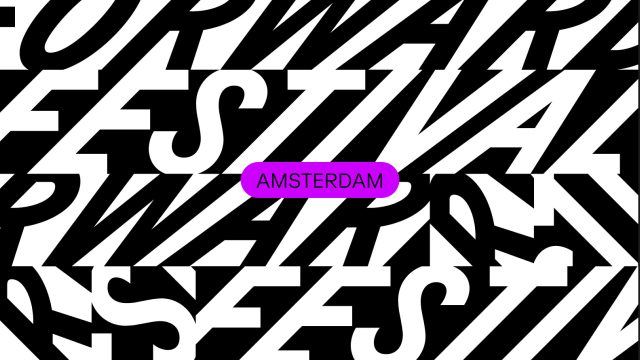 Forward Festival 2024 Amsterdam_Banner | STASH MAGAZINE