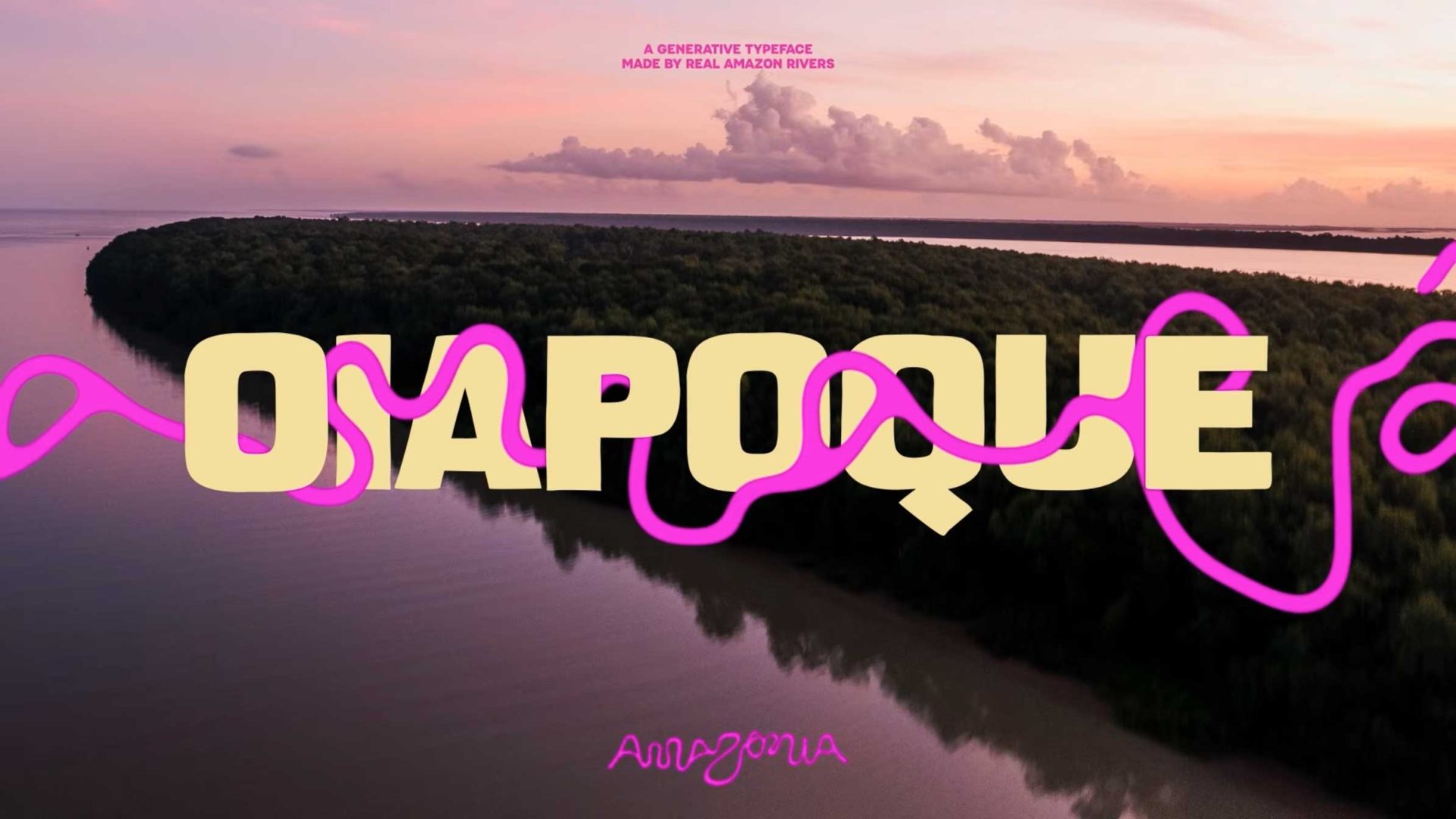 A river curves through lush forest under a pink sky at sunset. Bold yellow text reads OIAPOQUE with pink wavy lines crossing it. Smaller text above says, A generative typeface inspired by real Brazilian Amazon rivers for a FutureBrand São Paulo branding campaign. Frame from Stash Magazine article.
