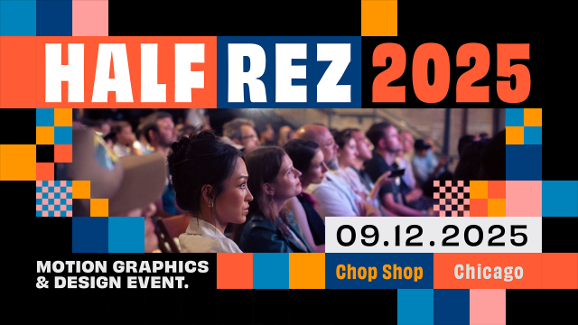 Half Rez Hits Chicago Sept 12th Celebrating Motion Design and Community