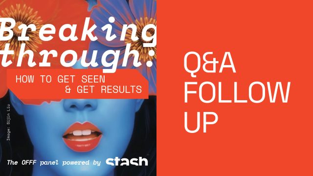 A graphic featuring a blue-faced woman with red lips and a flower crown. Text reads, Breaking through: How to get seen & get results—plus tips for standout Portfolios/Reels. On the right, large text says Q&A FOLLOW UP on an orange background. Frame from Stash Magazine article.