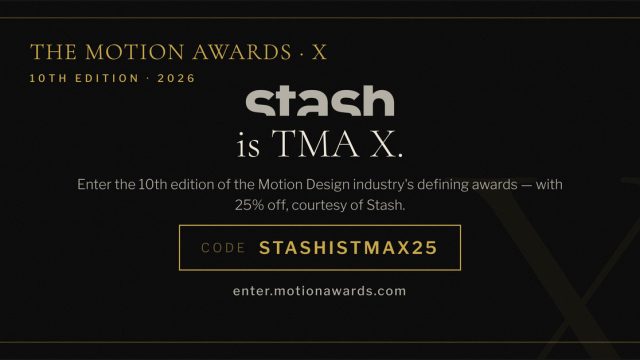 Dark graphic for The Motion Awards X (10th edition, 2026)—featuring The Motion Awards Call for Entries banner with Stash discount code: Enter the 10th edition and get 25% off with STASHISTMAX25. Website: enter.motionawards.com. Frame from Stash Magazine article.