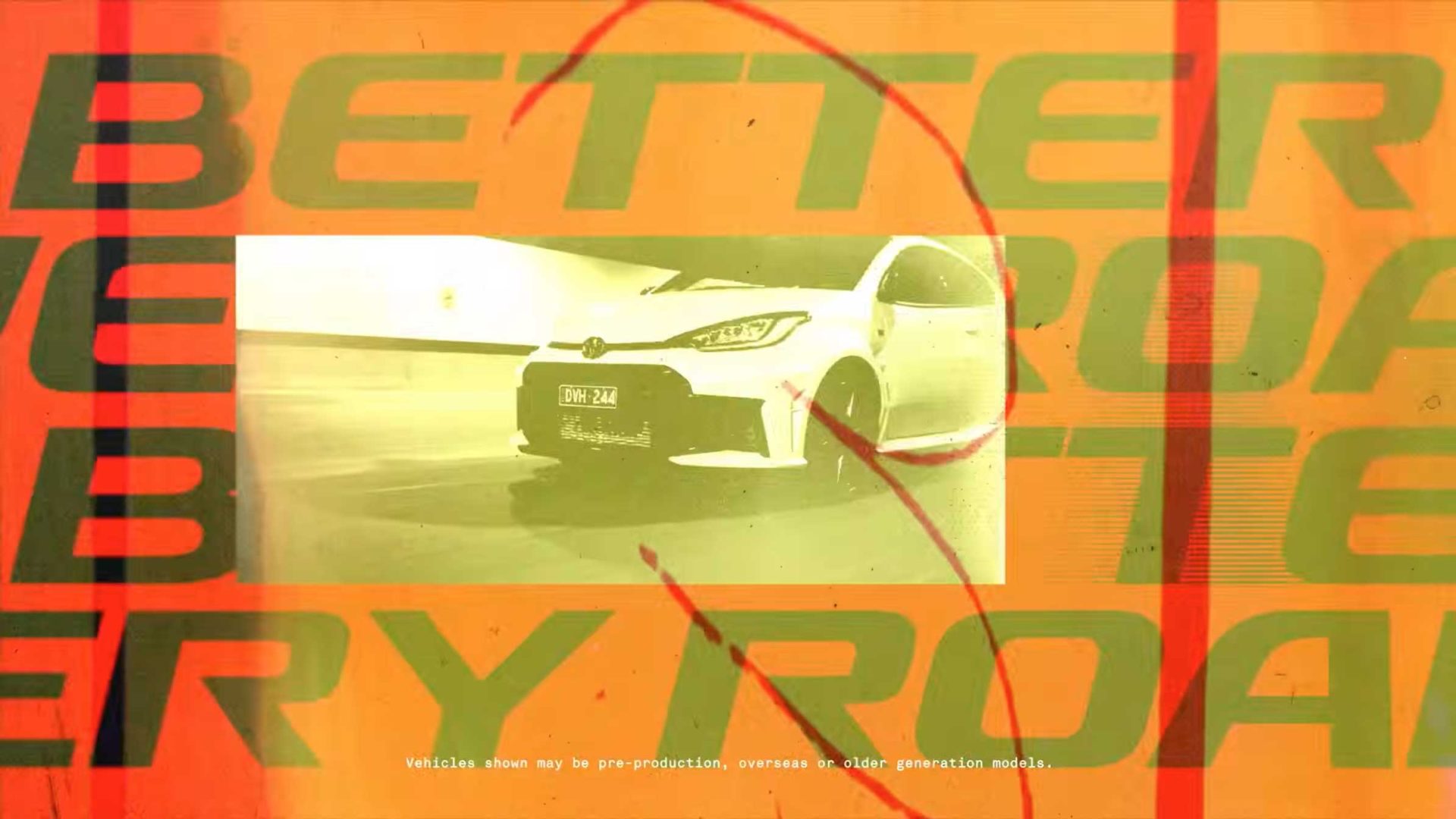 A white Toyota GR sports car drives on a road against an orange background with large green text reading BETTER EVERY ROAD. Fine print at the bottom notes the vehicle may be pre-production or an older model. Subtle glitch effects add a dynamic touch. Frame from Stash Magazine article.